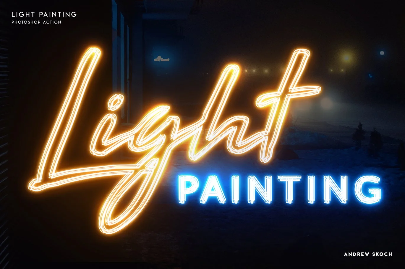 Light Painting - Photoshop Action
